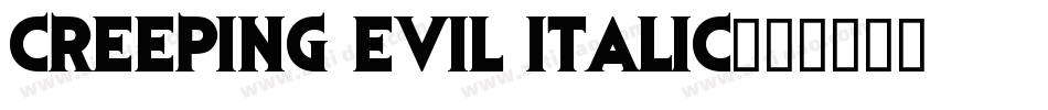 Creeping Evil Italic字体转换